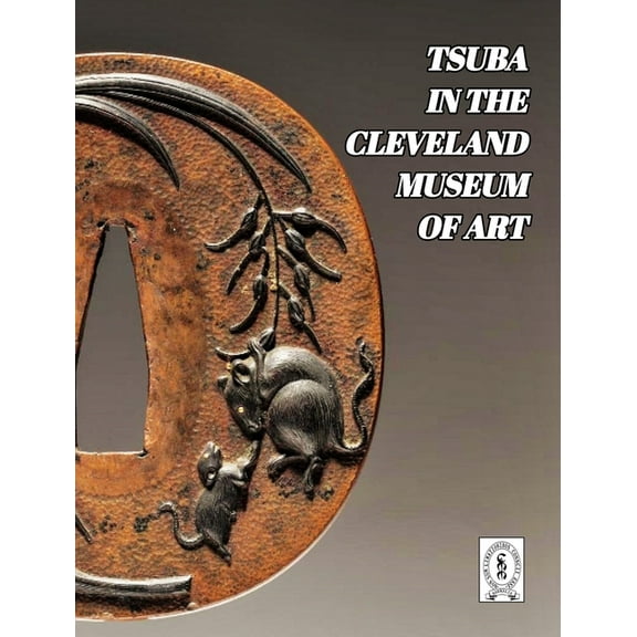 Tsuba in the Cleveland Museum of Art, (Hardcover)