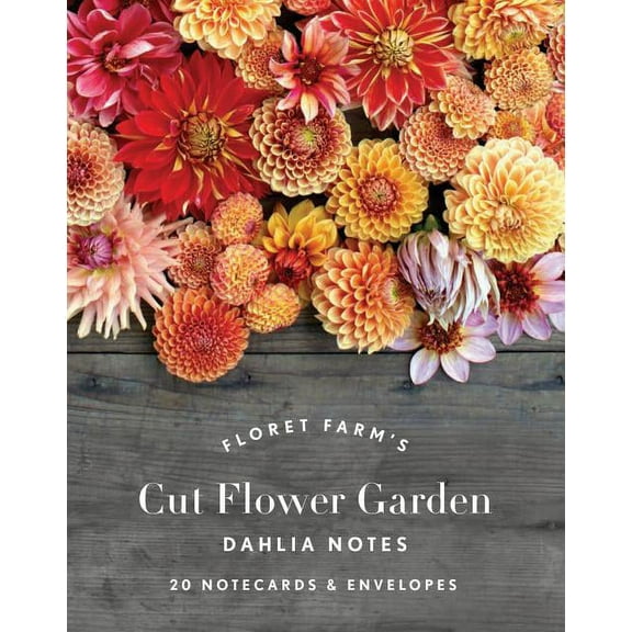 Floret Farms X Chronicle Books: Floret Farm's Cut Flower Garden: Dahlia Notes: 20 Notecards & Envelopes (Notes for Women, Gifts for Floral Designers, Floral Thank You Cards) (Other)