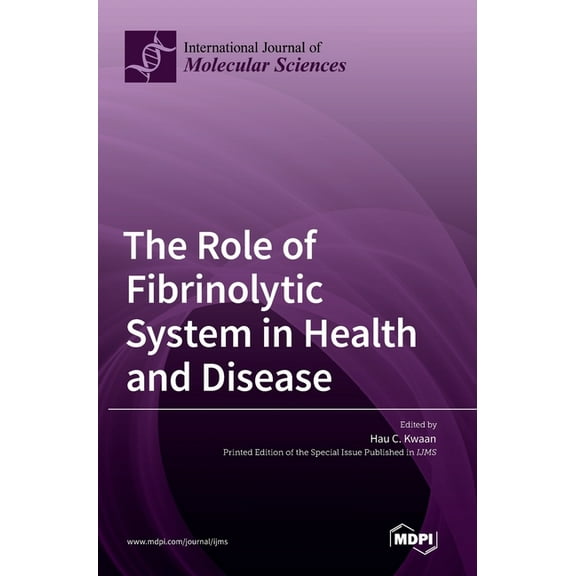 The Role of Fibrinolytic System in Health and Disease, (Hardcover)