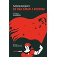 thumbnail image 1 of Libro De Una Batalla Perdida Tapa Blanda, Autor Svetlana Aleksievich, Editorial Nordica Libros, 1 of 2