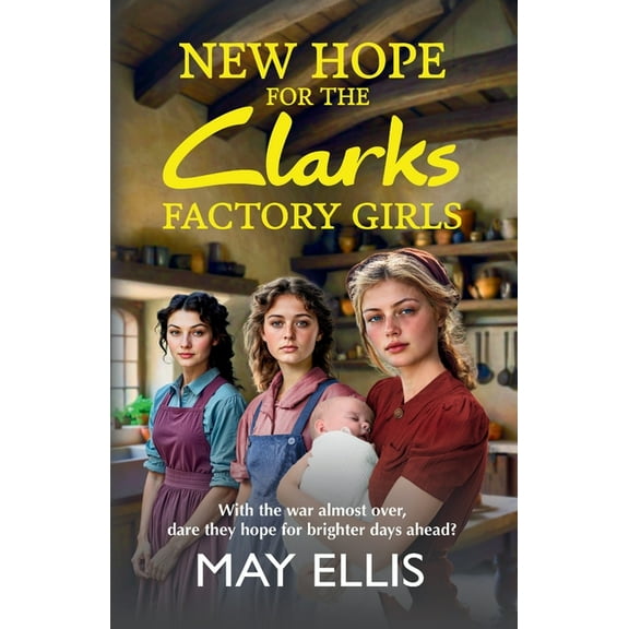 New Hope for the Clarks Factory Girls, (Paperback)