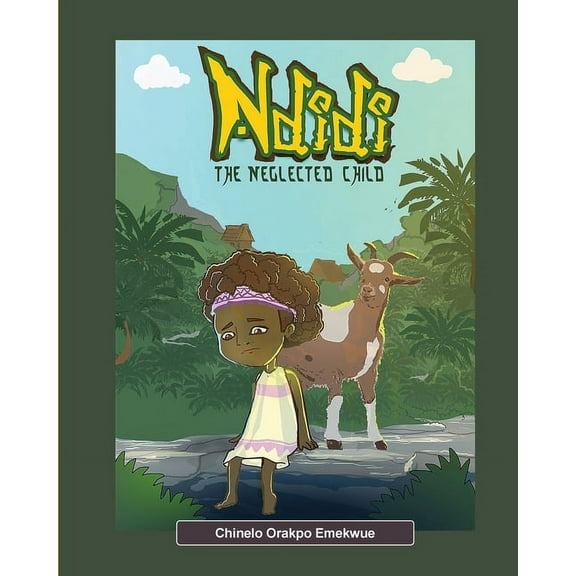 Ndidi, the Neglected Child, (Paperback)