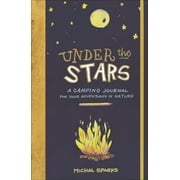 Angle View: Under the Stars: A Camping Journal for Your Adventures in Nature [Paperback - Used]