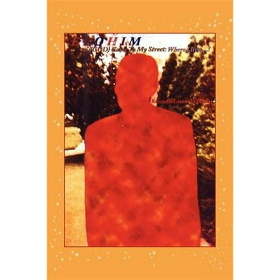 Elohim(god) Came to My Street: Where I Live....! (Paperback)