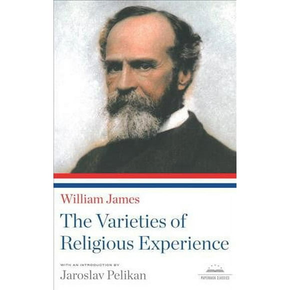 Pre-owned Varieties of Religious Experience, Paperback by James, William; Pelikan, Jaroslav Jan (INT), ISBN 1598530623, ISBN-13 9781598530629