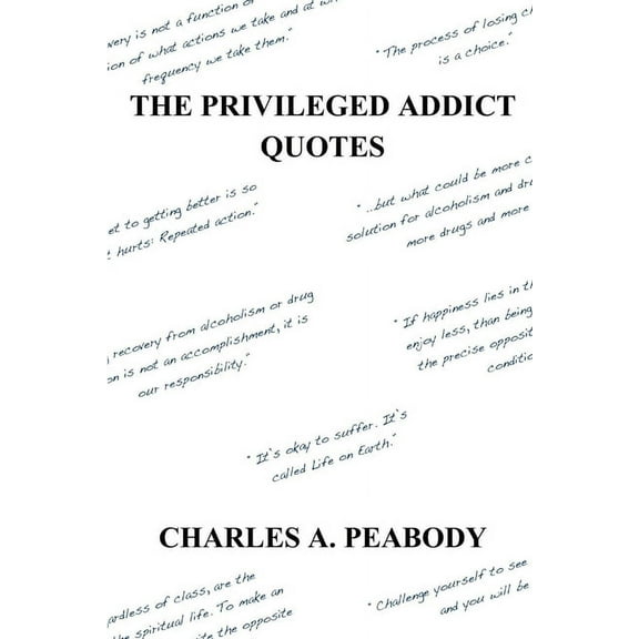 The Privileged Addict Quotes (Paperback)