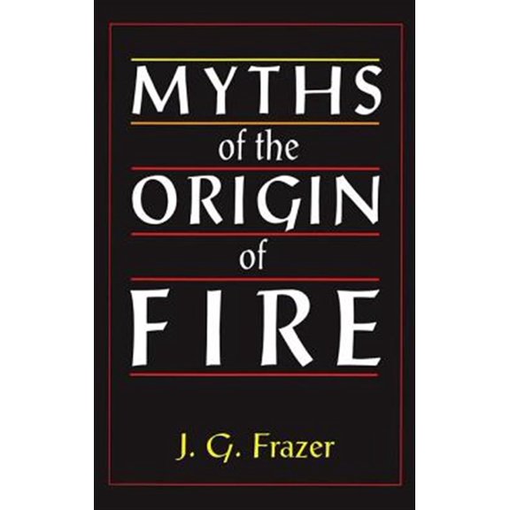 Pre-Owned Myths of the Origin of Fire, (Paperback)
