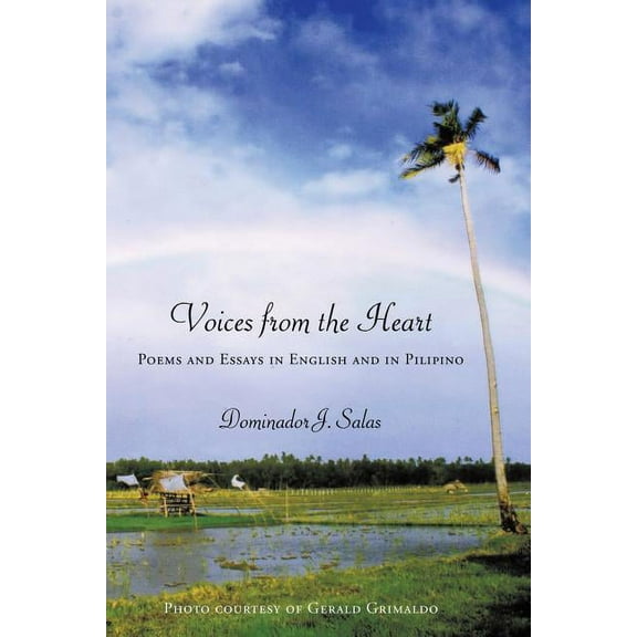 Voices from the Heart : Poems and Essays in English and in Pilipino