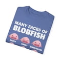 thumbnail image 3 of Humorous Many Faces Of Blobfish Graphic Men Women Funny Ugly Weird Memes Humor Design Gift Unisex Garment-Dyed T-shirt, 3 of 4