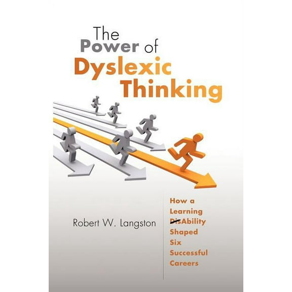 The Power of Dyslexic Thinking, (Paperback)