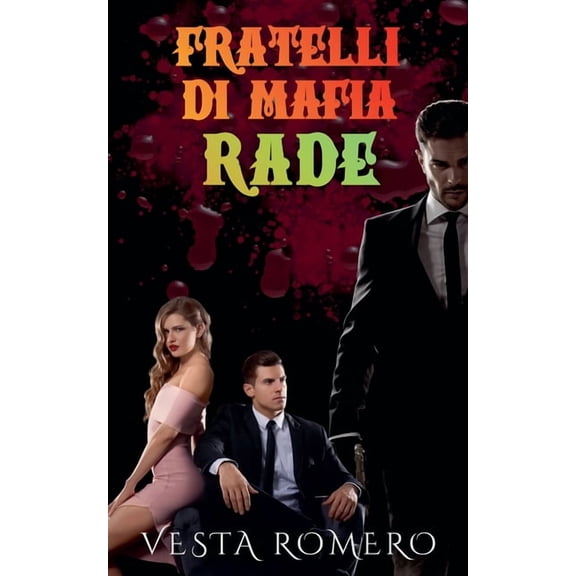 Fratelli Di Mafia Fratelli Di Mafia: Rade, Book 2, (Paperback)