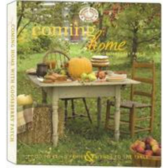 Pre-Owned Coming Home with Gooseberry Patch Cookbook (Everyday Cookbook Collection) (Hardcover) 1933494050 9781933494050
