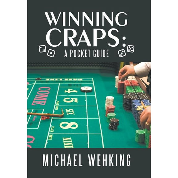 Winning Craps: a Pocket Guide (Hardcover)