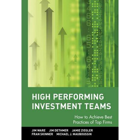 High Performing Investment Teams : How to Achieve Best Practices of Top (Best High School Track Teams)