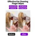 thumbnail image 6 of Wiher Ear Cleaner Finger Wipes, Grooming Kit Care for Dogs and Cats Regular Soothing Odor Control Reduce Dirt Wax Build Up Pet Supplies Easy to Use Fresh Coconut Scent, 100 Count, 6 of 7