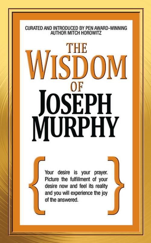 The Wisdom Of Joseph Murphy (Paperback) - Walmart.com - Walmart.com