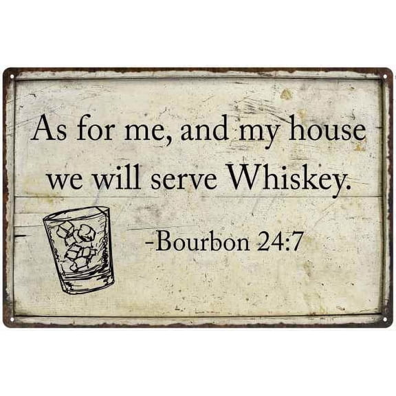 As for meâ€¦serve Whiskey Bar Alcohol Gift 8x12 Metal Sign 208120061012