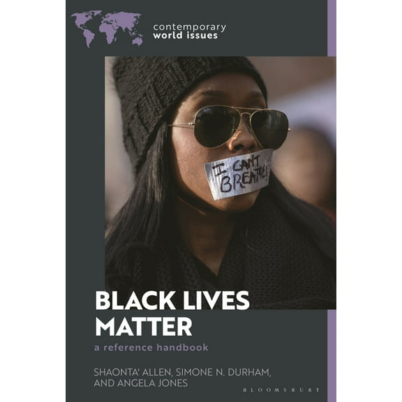 Contemporary World Issues (Hardcover) Black Lives Matter: A Reference Handbook, (Hardcover)