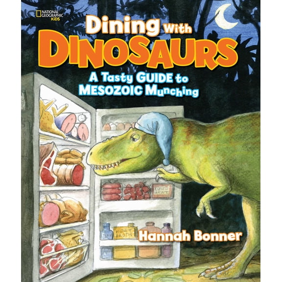 Dining with Dinosaurs: A Tasty Guide to Mesozoic Munching (Hardcover)