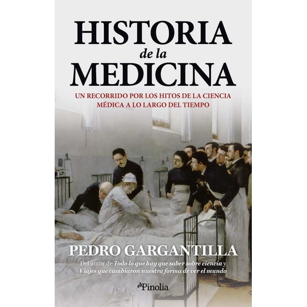 Libro Historia De La Medicina Tapa Blanda, Autor Pedro Gargantilla Madera, Editorial Pinolia