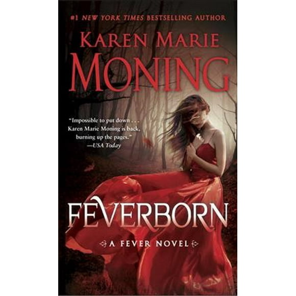Feverborn: A Fever Novel -- Karen Marie Moning