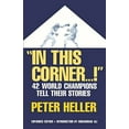 thumbnail image 2 of In This Corner . . . !: Forty-Two World Champions Tell Their Stories, (Paperback), 2 of 3