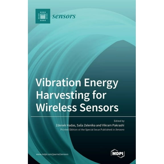 Vibration Energy Harvesting for Wireless Sensors, (Hardcover)
