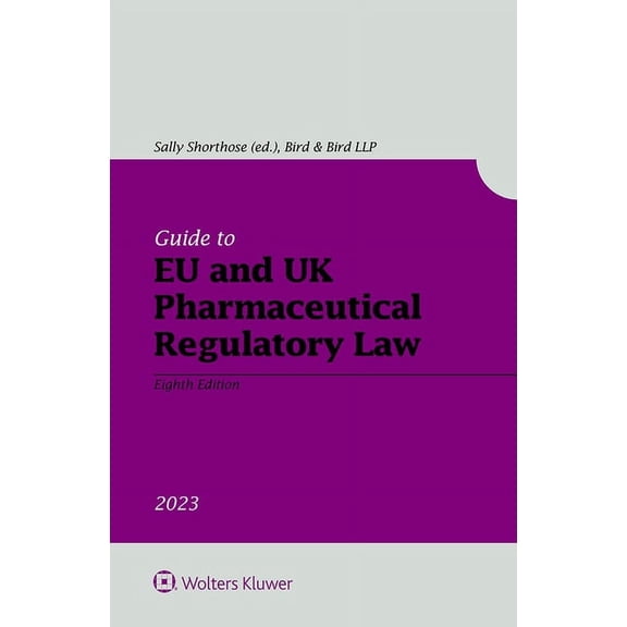 Guide to EU and UK Pharmaceutical Regulatory Law, (Paperback)