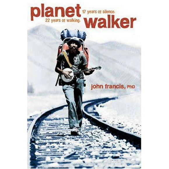 Pre-Owned Planetwalker : 22 Years of Walking. 17 Years of Silence 9781426202759