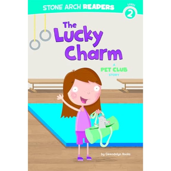 Pre-Owned The Lucky Charm: A Pet Club Story (Paperback) 143423052X 9781434230522