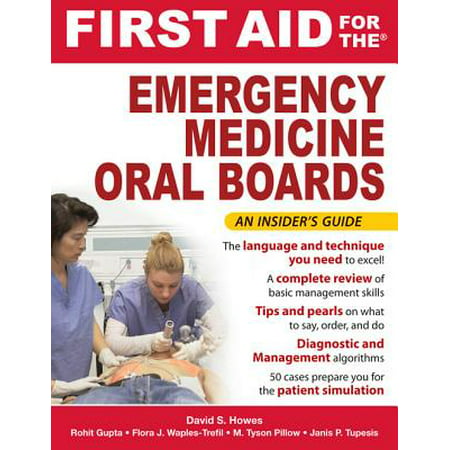 First Aid for the Emergency Medicine Oral Boards -
