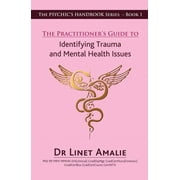 The Psychic's Handbook: The Practitioners Guide to Identifying Trauma and Mental Health Issues (Paperback)