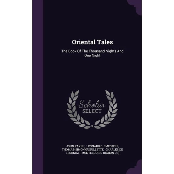 Oriental Tales: The Book Of The Thousand Nights And One Night (Hardcover)