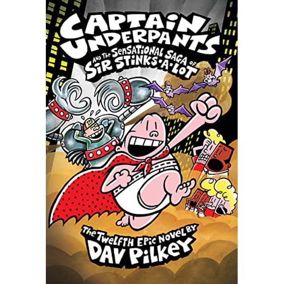 Pre-Owned Captain Underpants and the Sensational Saga of Sir Stinks-A-Lot (Captain Underpants #12), 12 (Hardcover) 0545504929 9780545504928