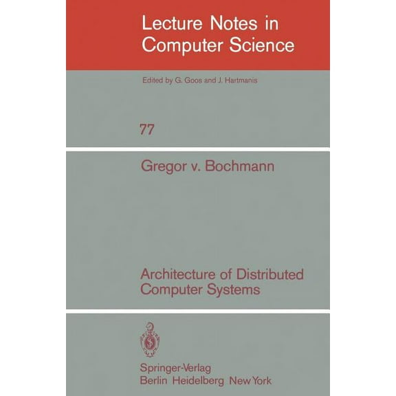 Lecture Notes in Computer Science Architecture of Distributed Computer Systems, Book 77, (Paperback)