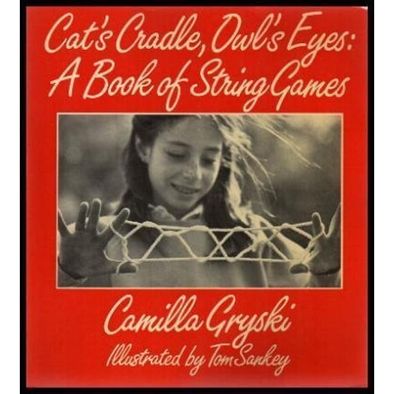 Pre-Owned Cat's Cradle, Owl's Eyes: A Book of String Games (Paperback) 0919964494 9780919964495