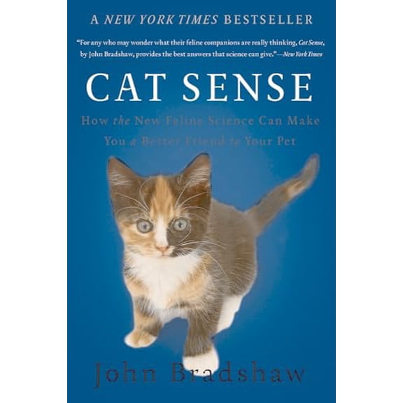 Pre-Owned Cat Sense: How the New Feline Science Can Make You a Better Friend to Your Pet (Paperback) 0465064965 9780465064960
