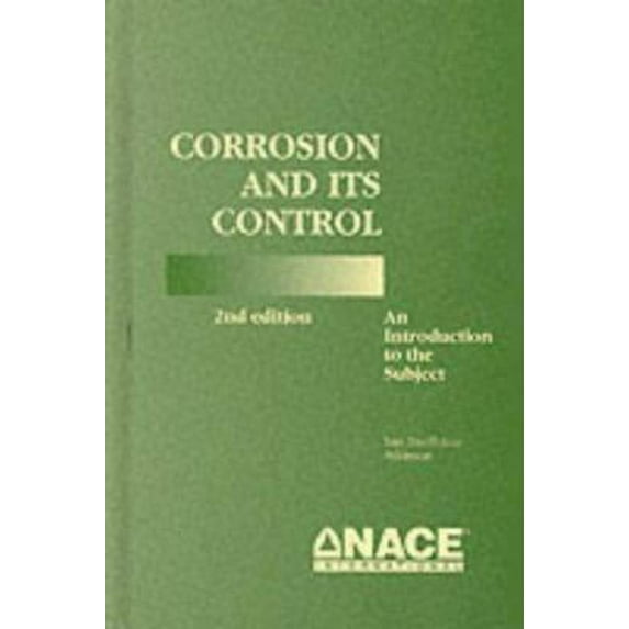 Pre-Owned Corrosion and Its Control: An Introduction to the Subject (Hardcover) 1877914711 9781877914713