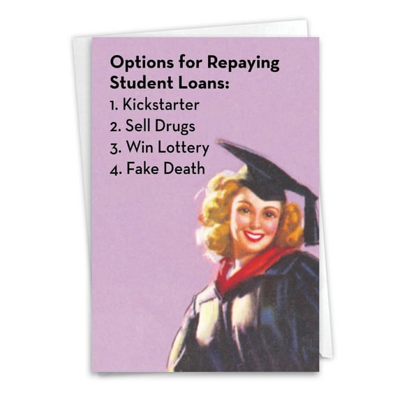 1 Funny Graduation Card with Envelope - Student Loan Options C3577GDG