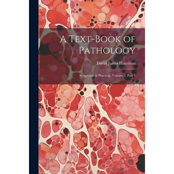 A Text-Book of Pathology (Paperback)