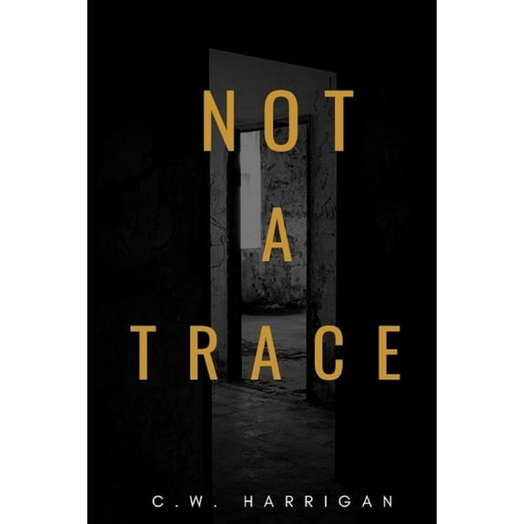 Not A Trace (Paperback)