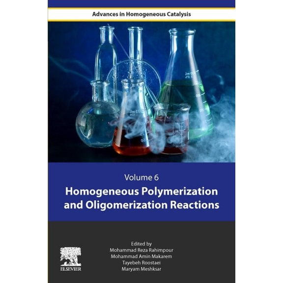 Homogeneous Polymerization and Oligomerization Reactions, (Paperback)