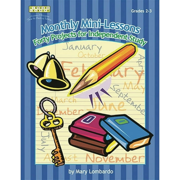 Monthly Mini-Lessons: Forty Projects for Independent Study, Grades 2-3, (Paperback)