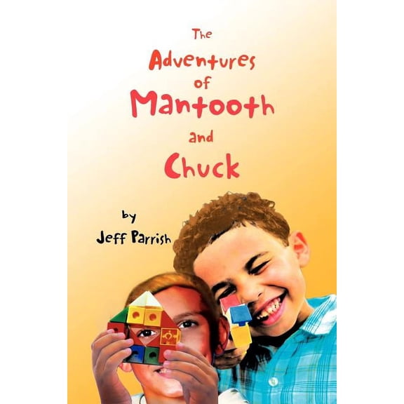 The Adventures of Mantooth and Chuck, (Paperback)