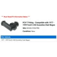 thumbnail image 2 of PCV T Fitting - Compatible with 1977 - 1999 Ford E-350 Econoline Club Wagon 1978 1979 1980 1981 1982 1983 1984 1985 1986 1987 1988 1989 1990 1991 1992 1993 1994 1995 1996 1997 1998, 2 of 2