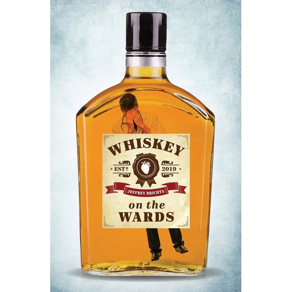 Whiskey on the Wards (Paperback)