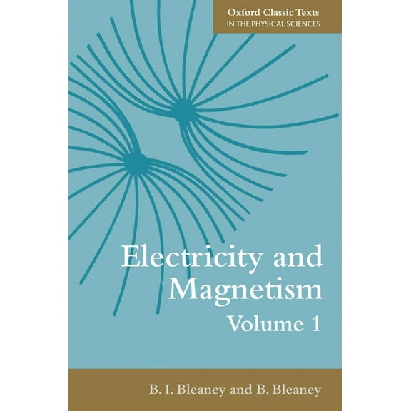 Oxford Classic Texts in the Physical Sci Electricity and Magnetism, Volume 1, Book 01, (Paperback)