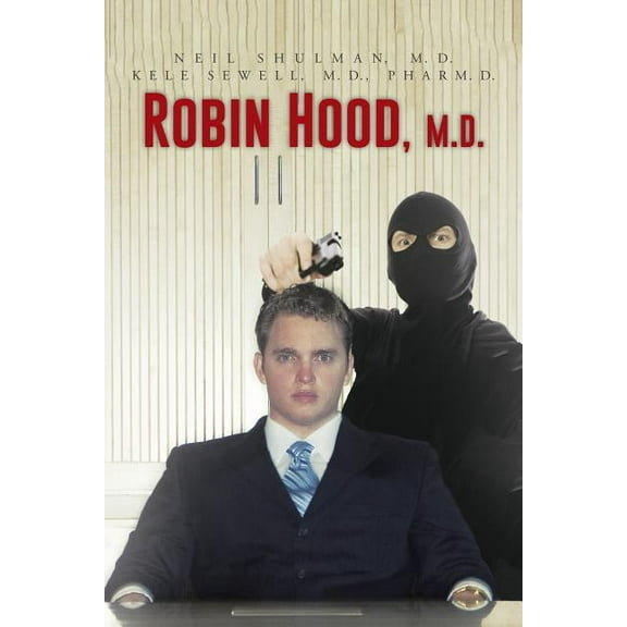 Robin Hood, M.D.
