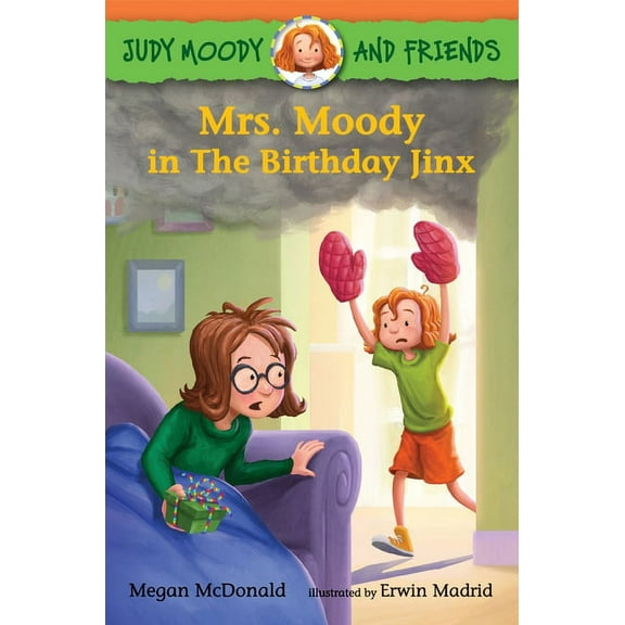 Judy Moody and Friends Judy Moody and Friends: Mrs. Moody in the Birthday Jinx, Book 7, (Paperback)