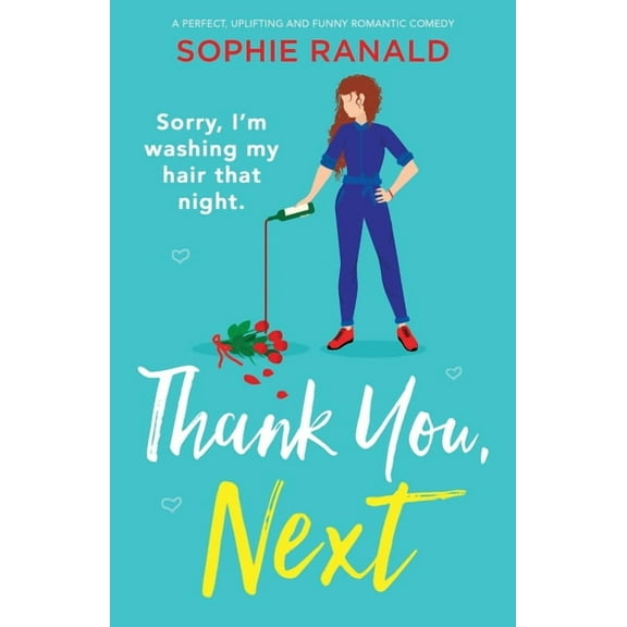Thank You, Next: A perfect, uplifting and funny romantic comedy, (Paperback)